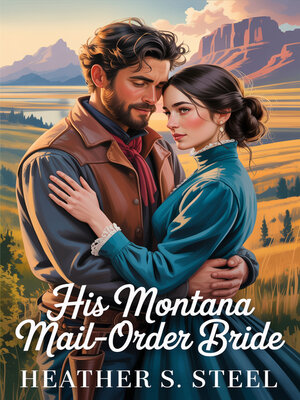 cover image of His Montana Mail-Order Bride